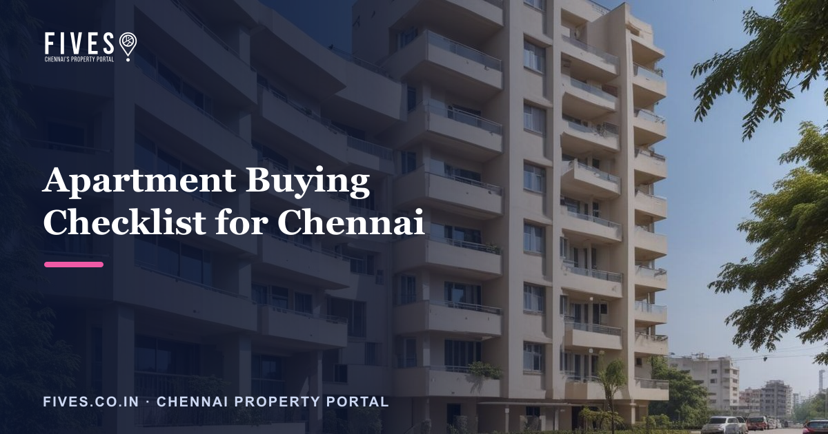 Apartment Buying Checklist for Chennai