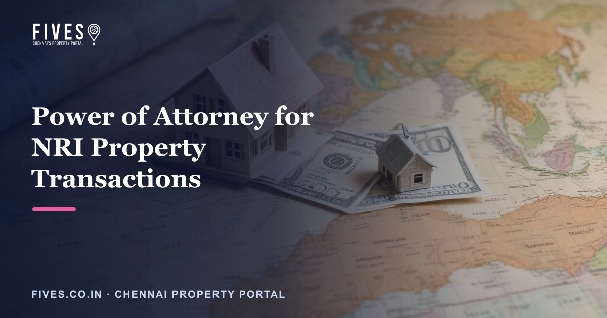 Power of Attorney for NRI Property Transactions